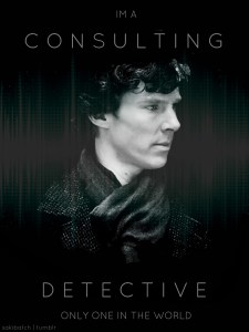 Even Sherlock Holmes has a hard time as a consultant in his field. (image from tomandbensbitch.tumblr.com)